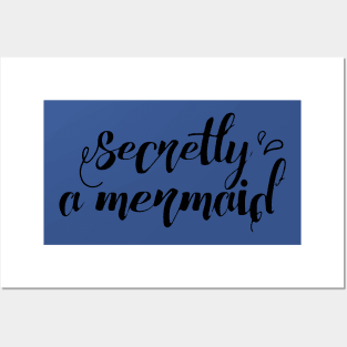 secretly a mermaid1 Posters and Art